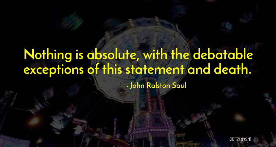 Korp S Hajra Sampon Quotes By John Ralston Saul Korp S Hajra Sampon Quotes By John Ralston Saul