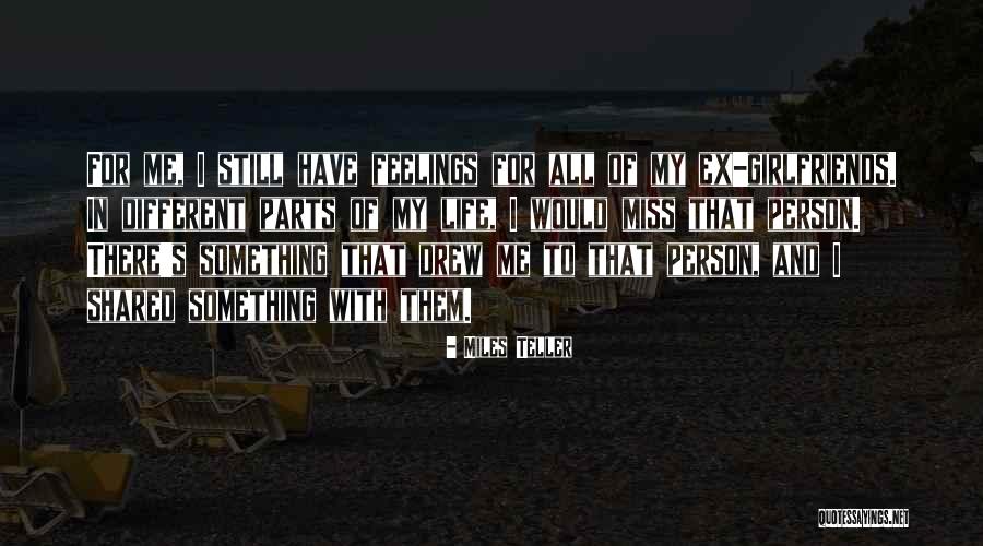 Korphe Quotes By Miles Teller Korphe Quotes By Miles Teller