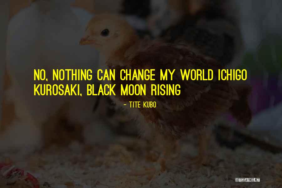 Korrect Quotes By Tite Kubo Korrect Quotes By Tite Kubo