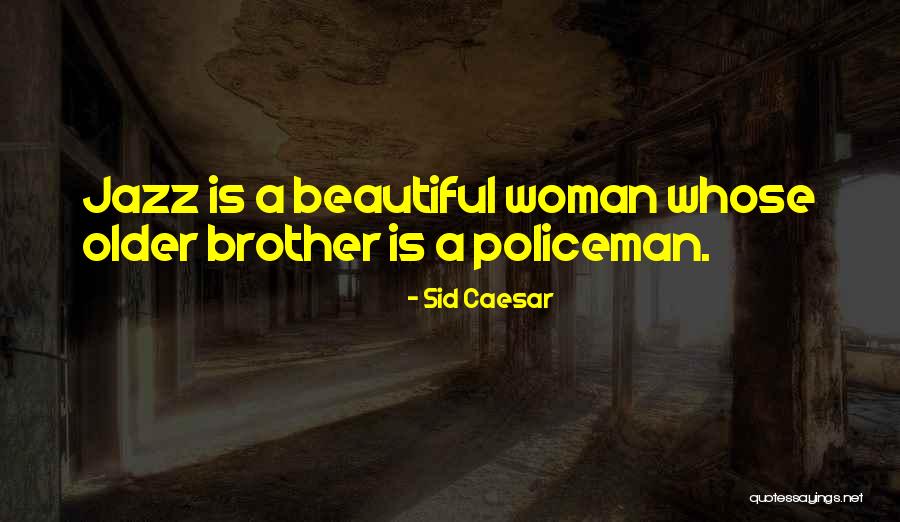 Korsakoffs Psychosis Quotes By Sid Caesar Korsakoffs Psychosis Quotes By Sid Caesar