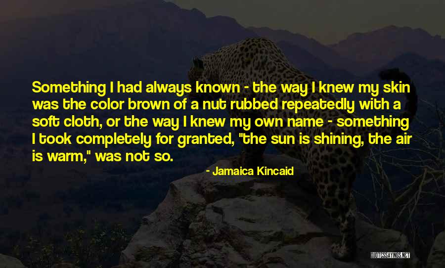 Korsakov Kitezh Quotes By Jamaica Kincaid Korsakov Kitezh Quotes By Jamaica Kincaid