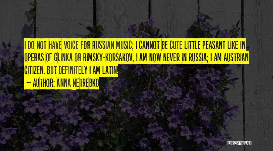 Korsakov Quotes By Anna Netrebko