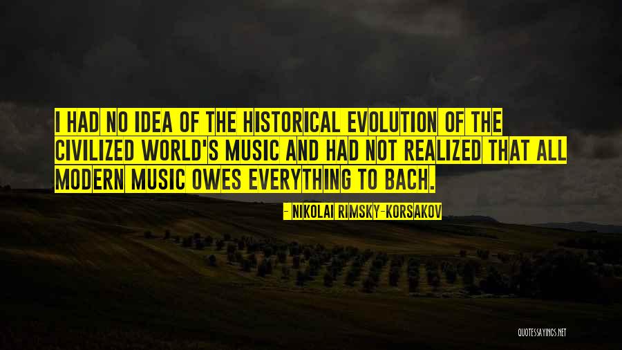 Korsakov Quotes By Nikolai Rimsky-Korsakov Korsakov Quotes By Nikolai Rimsky-Korsakov