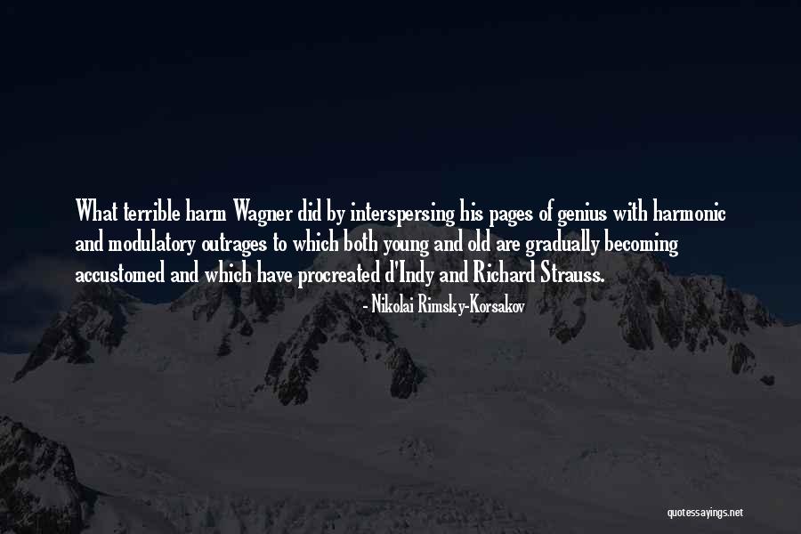 Korsakov Quotes By Nikolai Rimsky-Korsakov Korsakov Quotes By Nikolai Rimsky-Korsakov