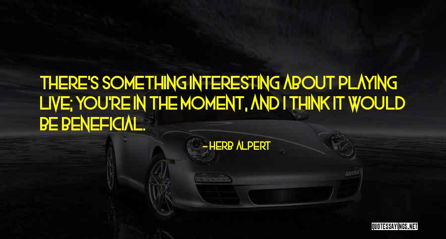 Korshun Models Quotes By Herb Alpert Korshun Models Quotes By Herb Alpert