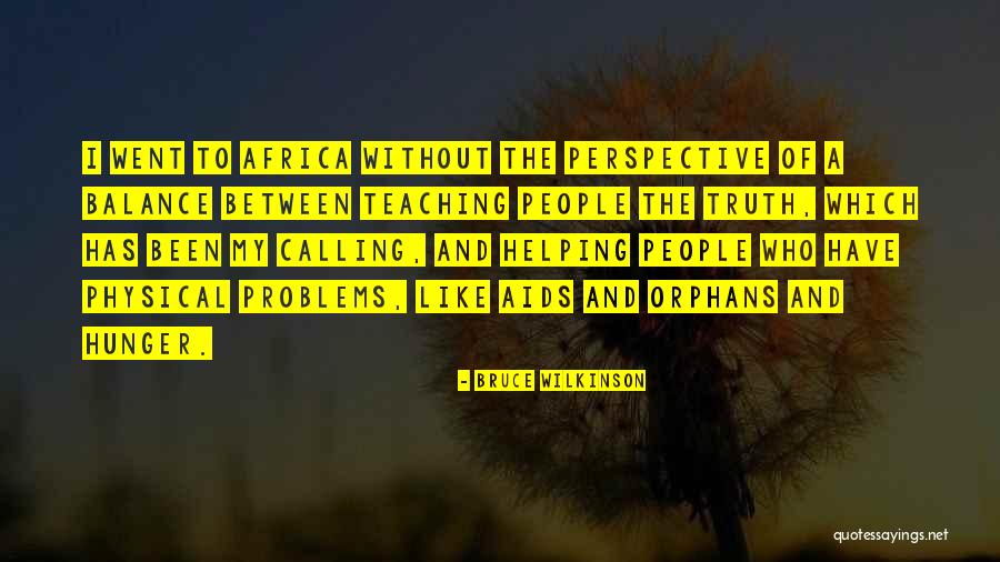 Kort Liefdes Quotes By Bruce Wilkinson Kort Liefdes Quotes By Bruce Wilkinson