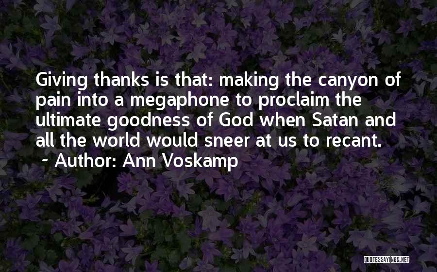 Kortajarena Model Quotes By Ann Voskamp