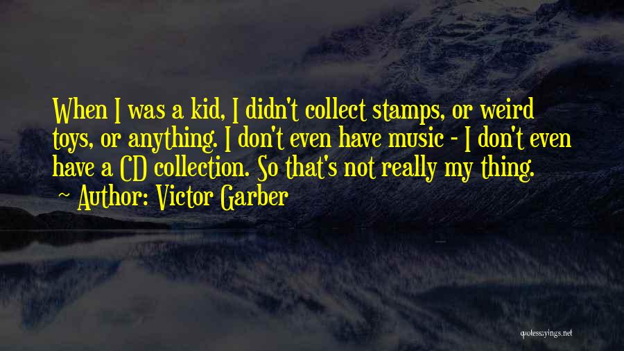 Korte Levens Quotes By Victor Garber