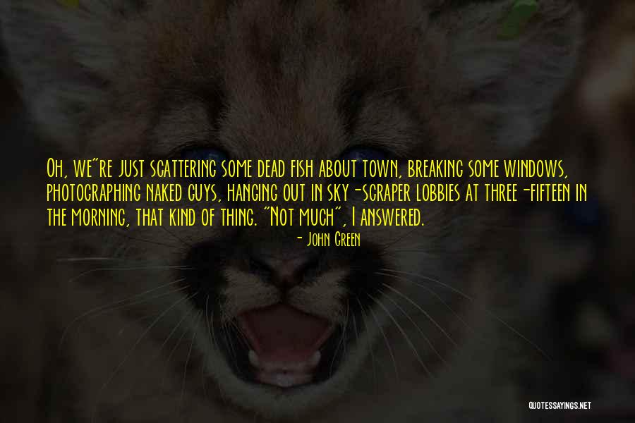 Kortekaas Family Quotes By John Green Kortekaas Family Quotes By John Green