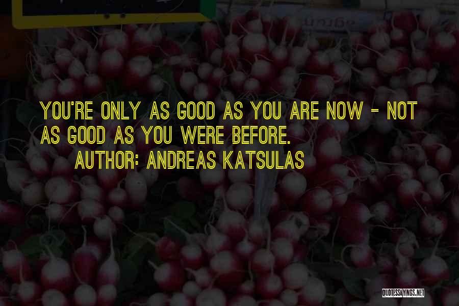 Kortesmaki French Quotes By Andreas Katsulas