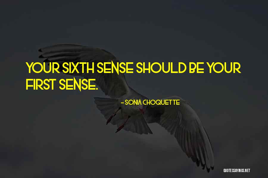 Korth Firearms Quotes By Sonia Choquette Korth Firearms Quotes By Sonia Choquette