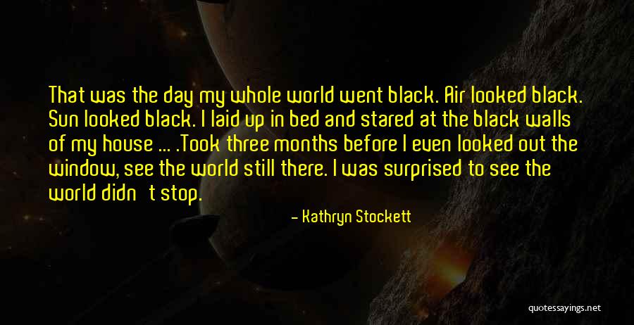 Korthals Dog Quotes By Kathryn Stockett Korthals Dog Quotes By Kathryn Stockett