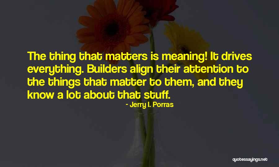 Korto Malteze Quotes By Jerry I. Porras Korto Malteze Quotes By Jerry I. Porras