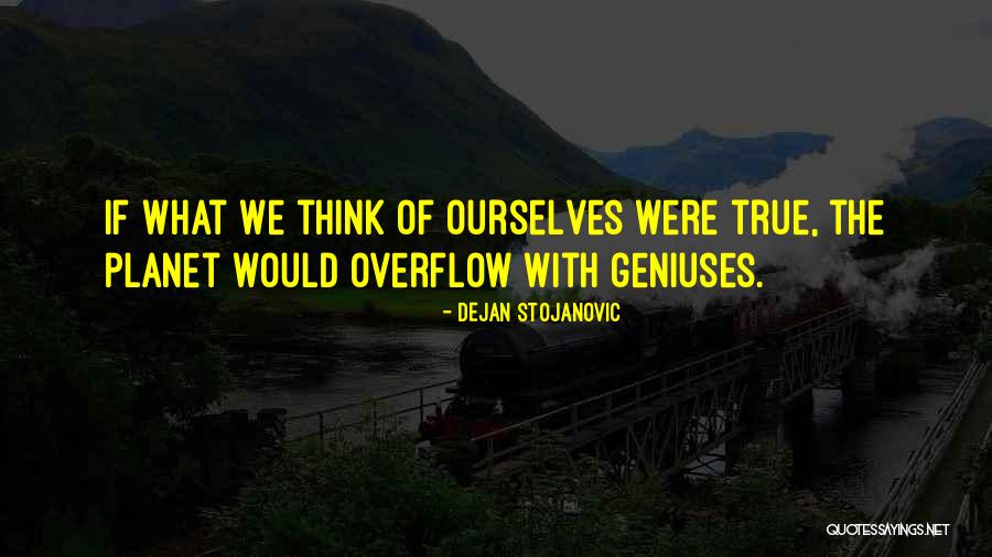 Kortos Quotes By Dejan Stojanovic Kortos Quotes By Dejan Stojanovic