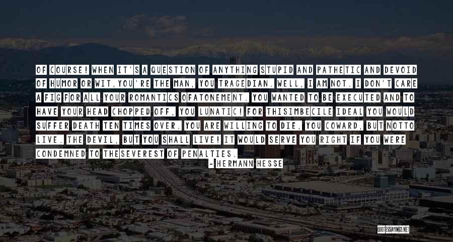 Kortschnoi Quotes By Hermann Hesse Kortschnoi Quotes By Hermann Hesse
