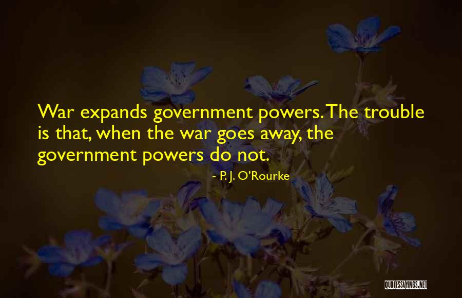 Kortye Quotes By P. J. O'Rourke