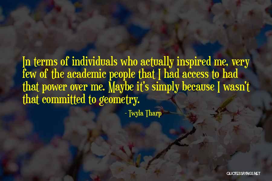 Korvatunturi Quotes By Twyla Tharp Korvatunturi Quotes By Twyla Tharp