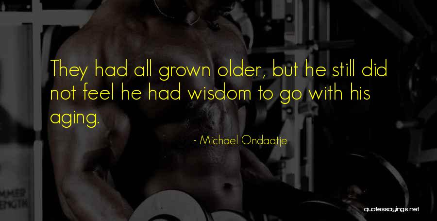 Korvensuu Quotes By Michael Ondaatje Korvensuu Quotes By Michael Ondaatje