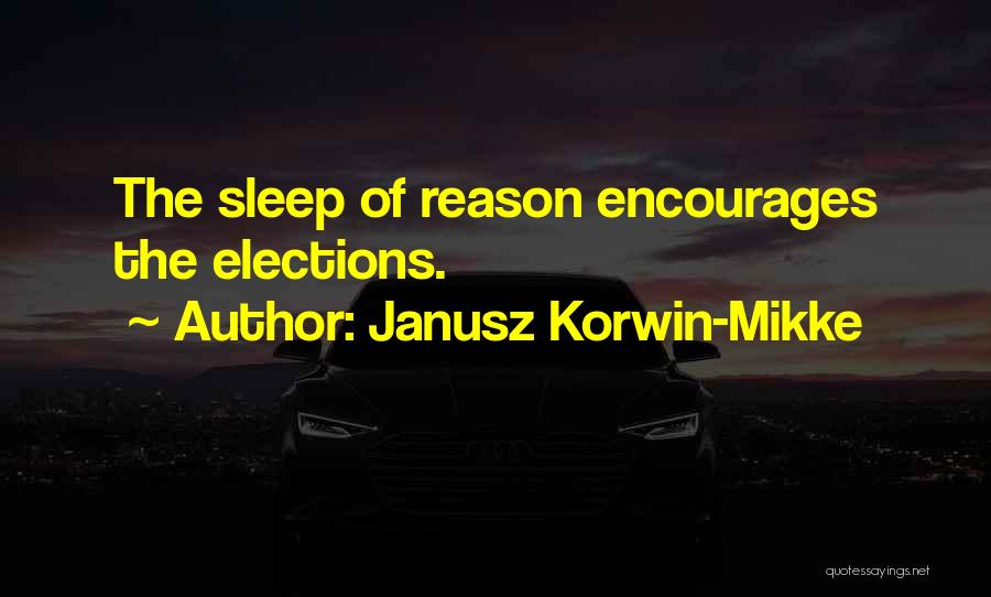 Korwin Mikke Quotes By Janusz Korwin-Mikke