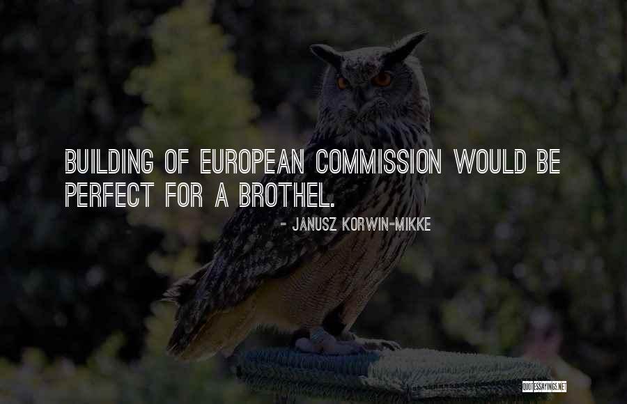 Korwin Quotes By Janusz Korwin-Mikke Korwin Quotes By Janusz Korwin-Mikke