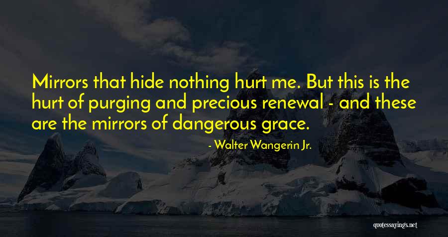 Korytko Rybnicne Quotes By Walter Wangerin Jr. Korytko Rybnicne Quotes By Walter Wangerin Jr.