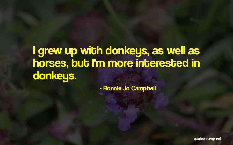 Korzeniak Derecho Quotes By Bonnie Jo Campbell Korzeniak Derecho Quotes By Bonnie Jo Campbell