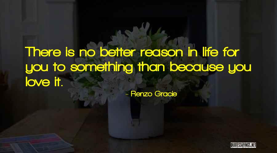 Korzenie Szkarpowe Quotes By Renzo Gracie