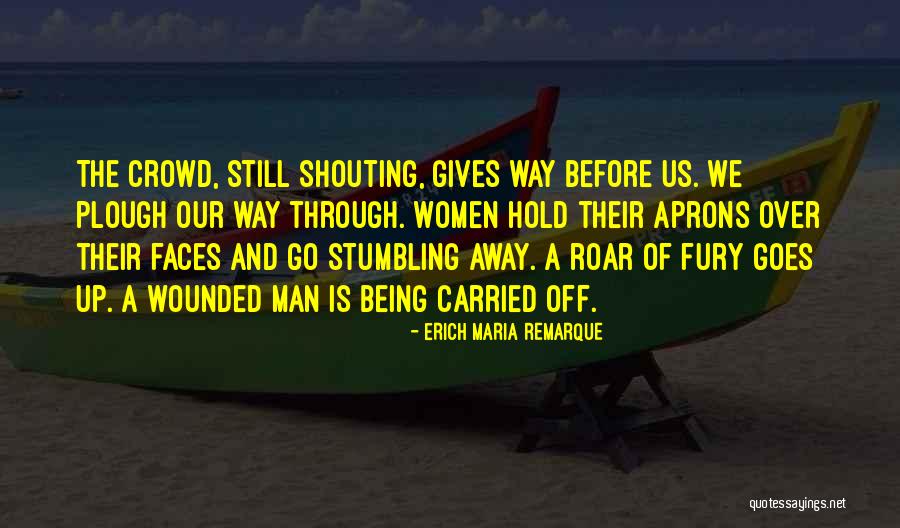 Korzhev Gely Quotes By Erich Maria Remarque Korzhev Gely Quotes By Erich Maria Remarque