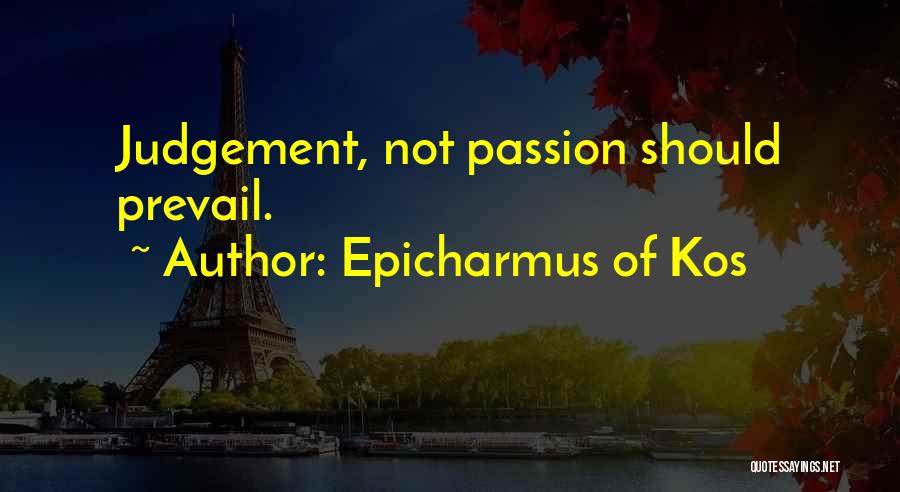 Kos-mos Quotes By Epicharmus Of Kos