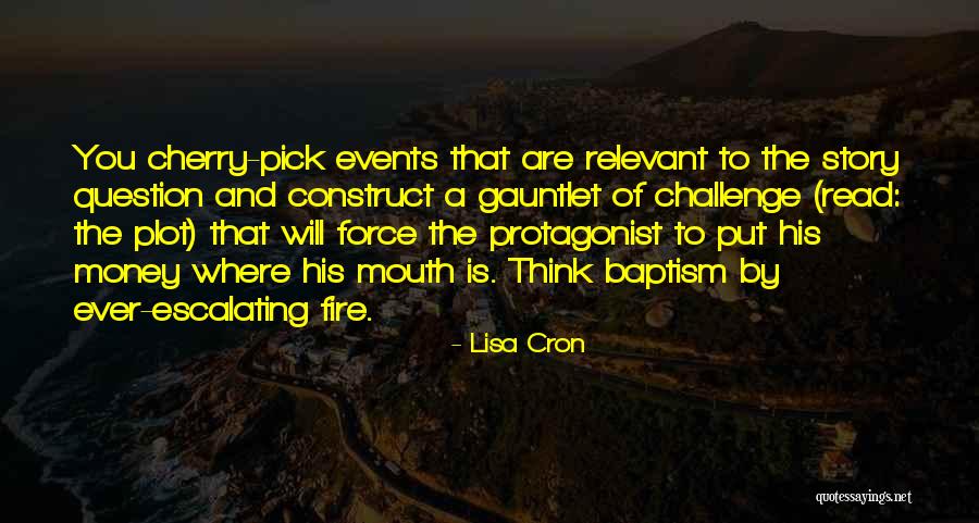 Kosama Quotes By Lisa Cron Kosama Quotes By Lisa Cron