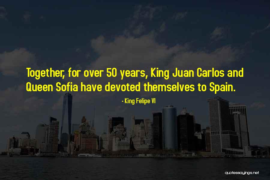 Koscianski Law Quotes By King Felipe VI Koscianski Law Quotes By King Felipe VI