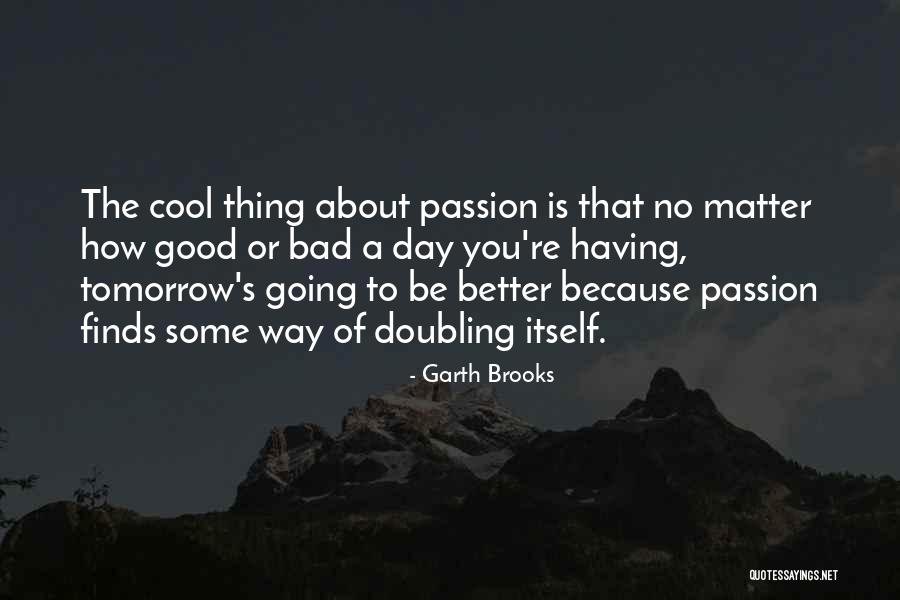 Koshaneke Quotes By Garth Brooks Koshaneke Quotes By Garth Brooks