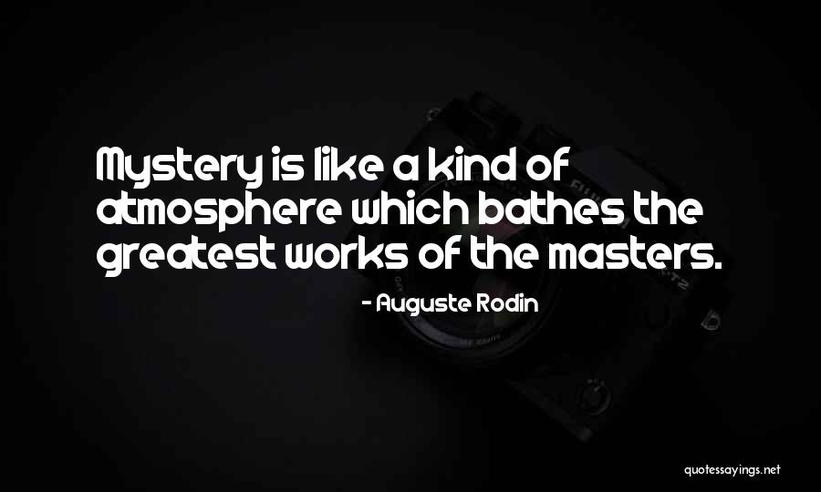 Koshien Mizutani Quotes By Auguste Rodin Koshien Mizutani Quotes By Auguste Rodin