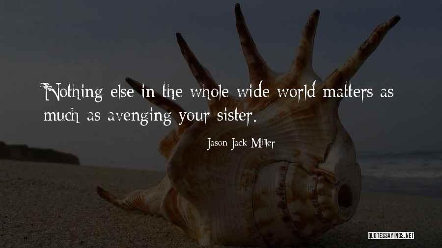 Koshimizu Ami Quotes By Jason Jack Miller