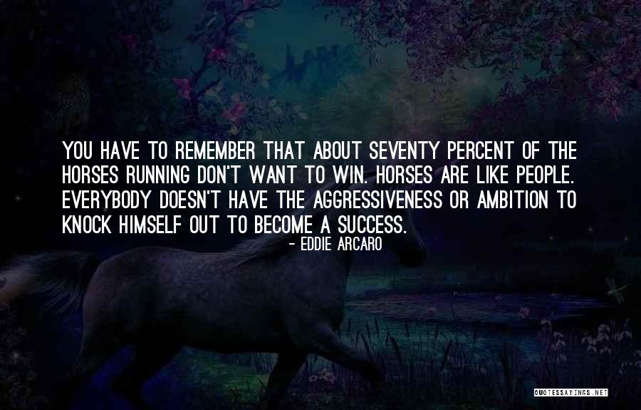 Kosho Sebastopol Quotes By Eddie Arcaro Kosho Sebastopol Quotes By Eddie Arcaro