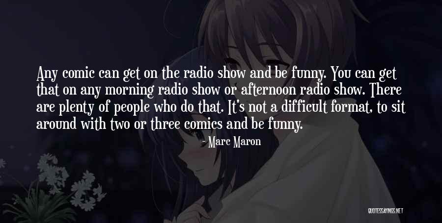 Kosisko Quotes By Marc Maron Kosisko Quotes By Marc Maron
