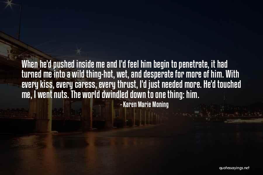 Koskashcollection Quotes By Karen Marie Moning Koskashcollection Quotes By Karen Marie Moning