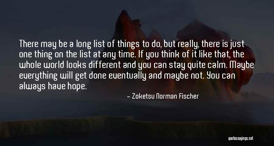 Koskevia Quotes By Zoketsu Norman Fischer Koskevia Quotes By Zoketsu Norman Fischer