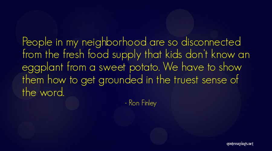 Koskie Twins Quotes By Ron Finley Koskie Twins Quotes By Ron Finley