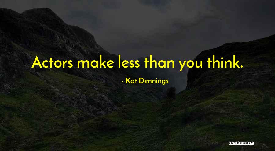 Kosmatka Donnelly Medford Quotes By Kat Dennings Kosmatka Donnelly Medford Quotes By Kat Dennings
