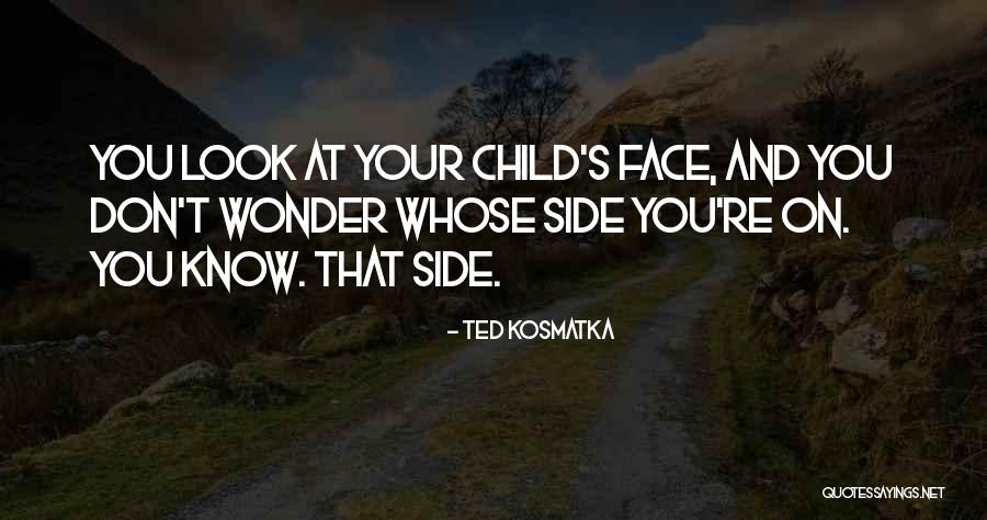 Kosmatka Ted Quotes By Ted Kosmatka Kosmatka Ted Quotes By Ted Kosmatka