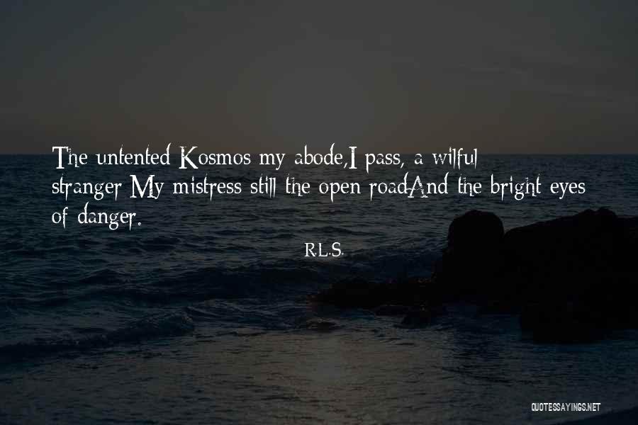 Kosmos Quotes By R.L.S. Kosmos Quotes By R.L.S.