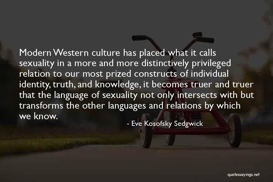 Kosofsky Sedgwick Quotes By Eve Kosofsky Sedgwick Kosofsky Sedgwick Quotes By Eve Kosofsky Sedgwick