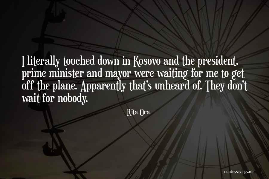 Kosovo Quotes By Rita Ora Kosovo Quotes By Rita Ora