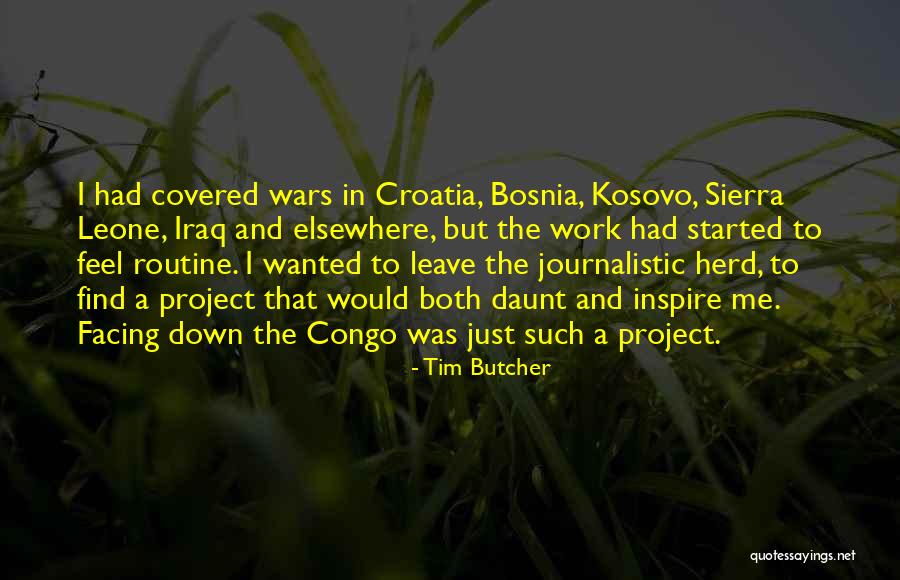 Kosovo Quotes By Tim Butcher Kosovo Quotes By Tim Butcher