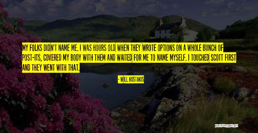 Kostakis Quotes By Will Kostakis Kostakis Quotes By Will Kostakis