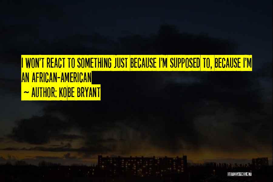 Kostaridis Expert Quotes By Kobe Bryant