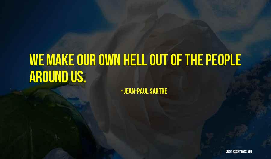 Kostelnicka Quotes By Jean-Paul Sartre