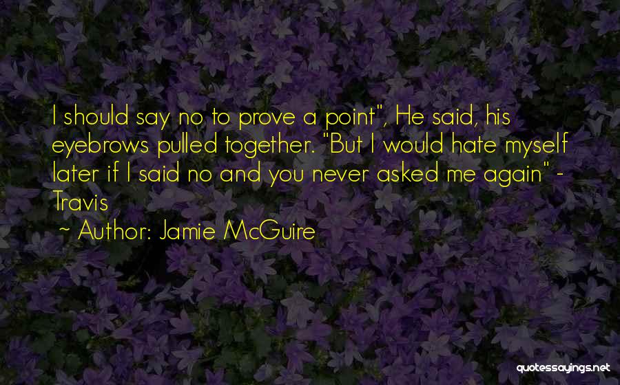 Kostka Quotes By Jamie McGuire