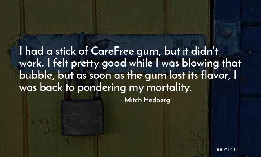 Kostov Flavia Quotes By Mitch Hedberg Kostov Flavia Quotes By Mitch Hedberg